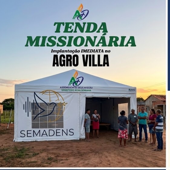 Tenda Missionária SEMADENS implantada no Agro Villa